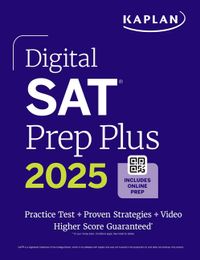 Digital SAT Prep Plus 2025: Includes 1 Full Length Practice Test, 700+ Practice Questions