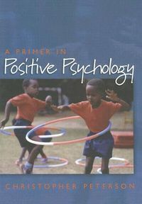 Primer in Positive Psychology