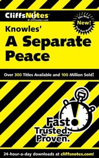 Cliffsnotes on Knowles' a Separate Peace