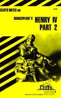 Cliffsnotes on Shakespeare's Henry IV