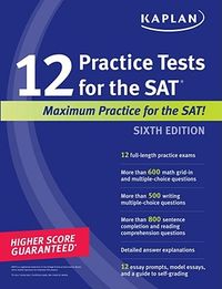 Kaplan 12 Practice Tests for the SAT