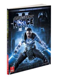 Star Wars the Force Unleashed II : Prima Official Game Guide