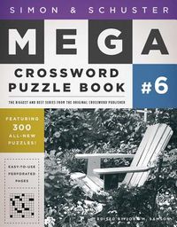 Simon & Schuster Mega Crossword Puzzle Book #6, 6