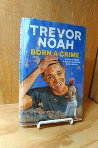 Born a Crime: Stories from a South African Childhood