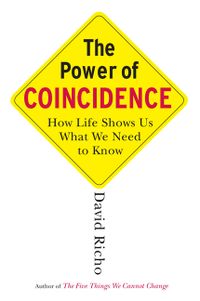 The Power of Coincidence: How Life Shows Us What We Need to Know