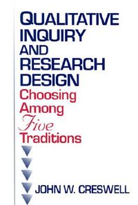 Qualitative Inquiry and Research Design: Choosing Among Five Traditions