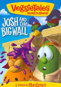 Veggie Tales: Josh and the Big Wall