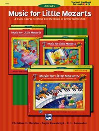 Alfred's Music for Little Mozarts : Teacher's Handbook for Books 1 & 2